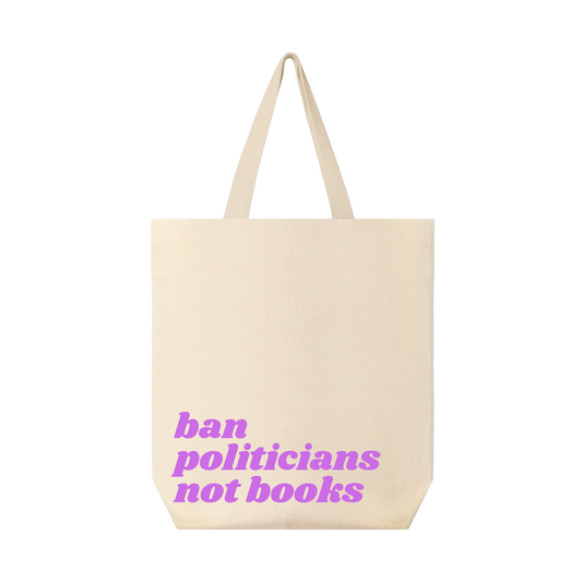 Ban Politicians Not Books Tote