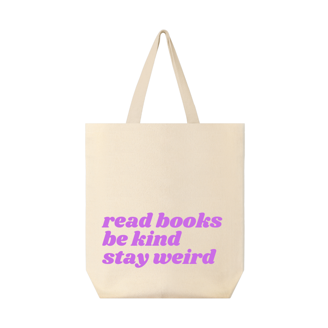 Read Books - Be Kind - Stay Weird Tote